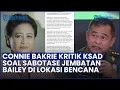 Lagu Connie Bakrie Pertanyakan Pernyataan KSAD: Sabotase Jembatan Bailey bak Isu Pemberontakan