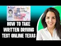 How to Take the Texas Written Driving Test Online 2025 Step-by-Step Guide