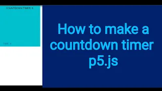 14b How to make a countdown timer p5 js