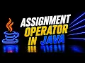 Java Assignment Operators Explained Beginners