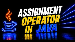 Java Assignment Operators Explained Beginners