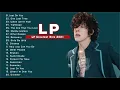 Best of LP 2021 - LP Greatest Hits Full Album 2021