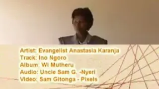 evangelist anastasia karanja ino ngoro