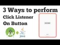 3 ways to perform click Listener on Button
