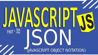 JAVASCRIPT TUTORIAL FOR BEGINNERS FAST LEARNING PART - 32 WHAT IS JSON