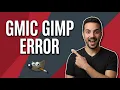 Gmic Gimp Error Easy Fix Guide
