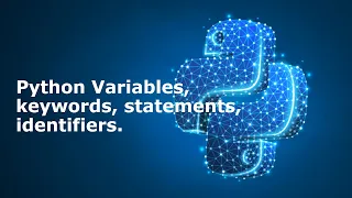 Variables Keywords Statements and Identifiers in Python Ask - Techy