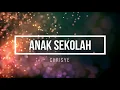 Download Lagu Chrisye - Anak Sekolah (Lirik Karaoke)