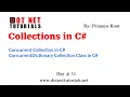 Concurrent Collection in C Concurrent Dictionary Collection Class in C Collection Framework