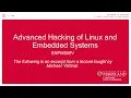 Intro to ENPM809V Advanced Hacking of Linux and Embedded Systems