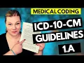 MEDICAL CODING ICD-10-CM GUIDELINES LESSON - 1 A