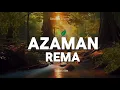 Rema - Azaman (lyrics)