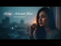 Lagu Ribas – Sebelah Hati (Cover by Nada Ringan)