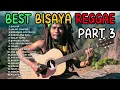 Download Lagu PART 3 BEST BISAYA REGGAE NON-STOP/COMPILATION | JHAY-KNOW SONGS | RVW