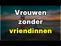 Lagu Vrouwen met weinig of geen vriendinnen bezitten deze 5 (zeldzame) eigenschappen | Carl Jung