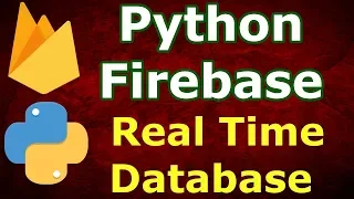 Python Firebase Real Time Database Example CRUD Tutorial