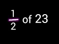 of 23 How to Find Fraction of Whole Number in Math