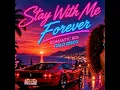 Stay With Me Forever
