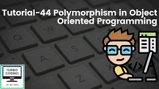 Python Tutorial 44 - Polymorphism in OOP Python Playlist Turbo Coding