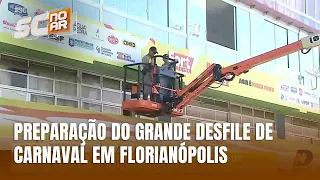 Preparativos para o desfile das escolas de samba começam em Florianópolis