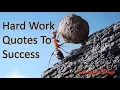 Hard Work Quotes To Success
