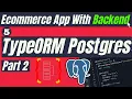 5 Typeorm Tutorial Part 2 Typeorm Postgres Typeorm Postgres Typeorm Query Builder