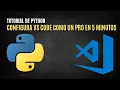 Principiantes en Python Instala y Configura tu VS Code como un profesional