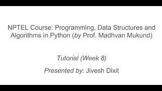 Programming Data Structures and Algorithms in Python Week 8