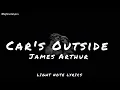 Download Lagu James Arthur - Car's Outside (slowed and reverb with lyrics)