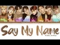 Download Lagu ATEEZ (에이티즈) – Say My Name Lyrics (Color Coded Han/Rom/Eng)