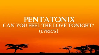Download Pentatonix - Can You Feel The Love Tonight (LYRICS!) MP3