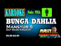 Download Lagu BUNGA DAHLIA || Mansyur S || KARAOKE Nada PRIA