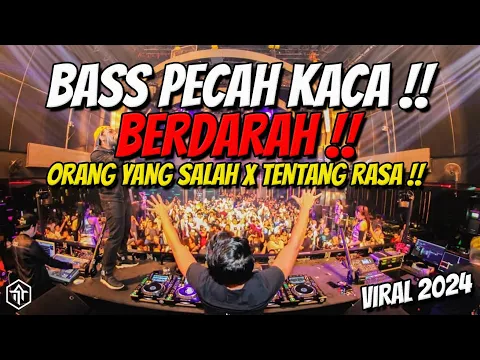 Download MP3 DJ ORANG YANG SALAH X TENTANG RASA FULL BASS !!! DJ VIRAL TERBARU 2024
