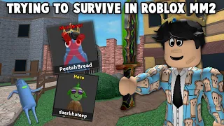 I TRIED TO SURVIVE IN ROBLOX MM2 (Murder Mystery 2)