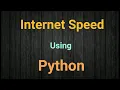 How to check internet speed using python python projects priyansh jain