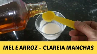 CLAREIA MANCHAS com Arroz e Mel