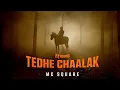 Download Lagu MC SQUARE - Tedhe Chaalak | Official Music Video