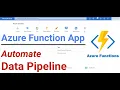 Azure Function App to Automate Data Ingestion Pipeline