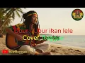 Lagu Ubur - Ubur Ikan Lele - Reggae Ska by Iwa Reggae 