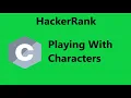 Playing With Characters Hackerrank Solution - C Hackerrank C