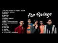 For Revenge Full Album | Lagu Terbaru For Revenge | Ada Selamanya | Jakarta Hari Ini | Serana