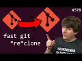 faster git recloning intermediate anthony explains