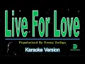 Download Lagu Nonoy Zuñiga - Live For Love (karaoke version)