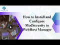 How to Install and Configure ModSecurity in WebHost Manager