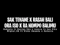 Download Lagu Sak Tenane x Rasah Bali x Ora Iso x Ra Nompo Balimu - Overlay Lyrics - (Cidro Bareng)