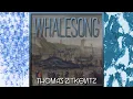 Lagu Whalesong (Full Album) - Thomas Zitkevitz