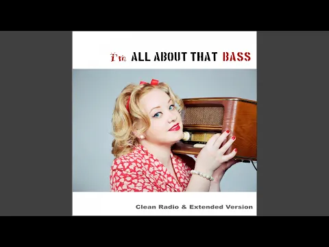 Download MP3 All About That Bass (Extended Version)