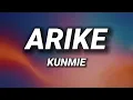 Kunmie - Arike (Lyrics)