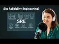 What is SRE Site Reliability Engineering Explained