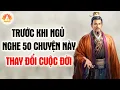 Download Lagu Sống Khôn Nghe 50 Câu Chuyện Mỗi Tối Trước Khi Đi Ngủ, Thay Đổi Cả Đời Bạn | Tu Thân